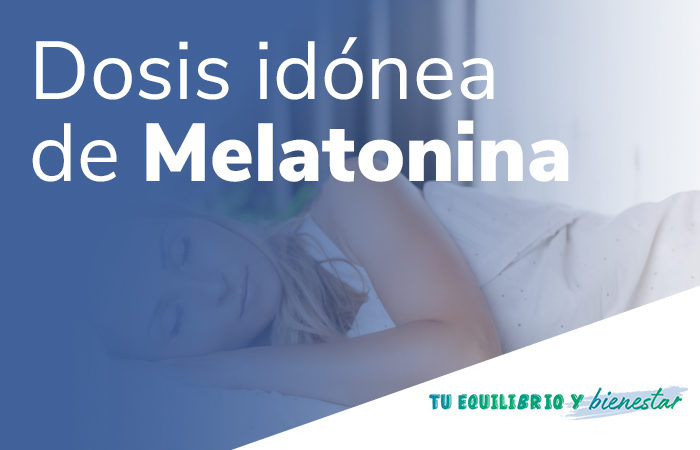 ¿Cuál es la dosis idónea de Melatonina para conciliar el sueño?: dosis idónea melatonina 700x450 - HeelEspaña