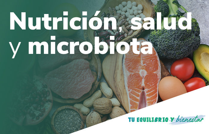 Nutrición, salud y microbiota