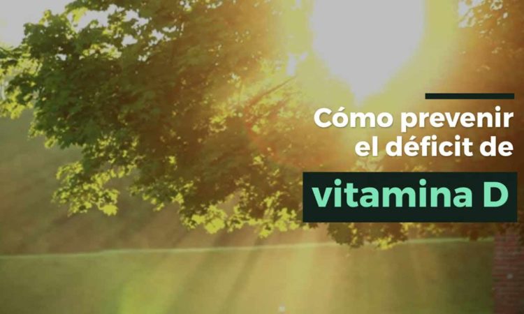 Cómo prevenir el déficit de vitamina D